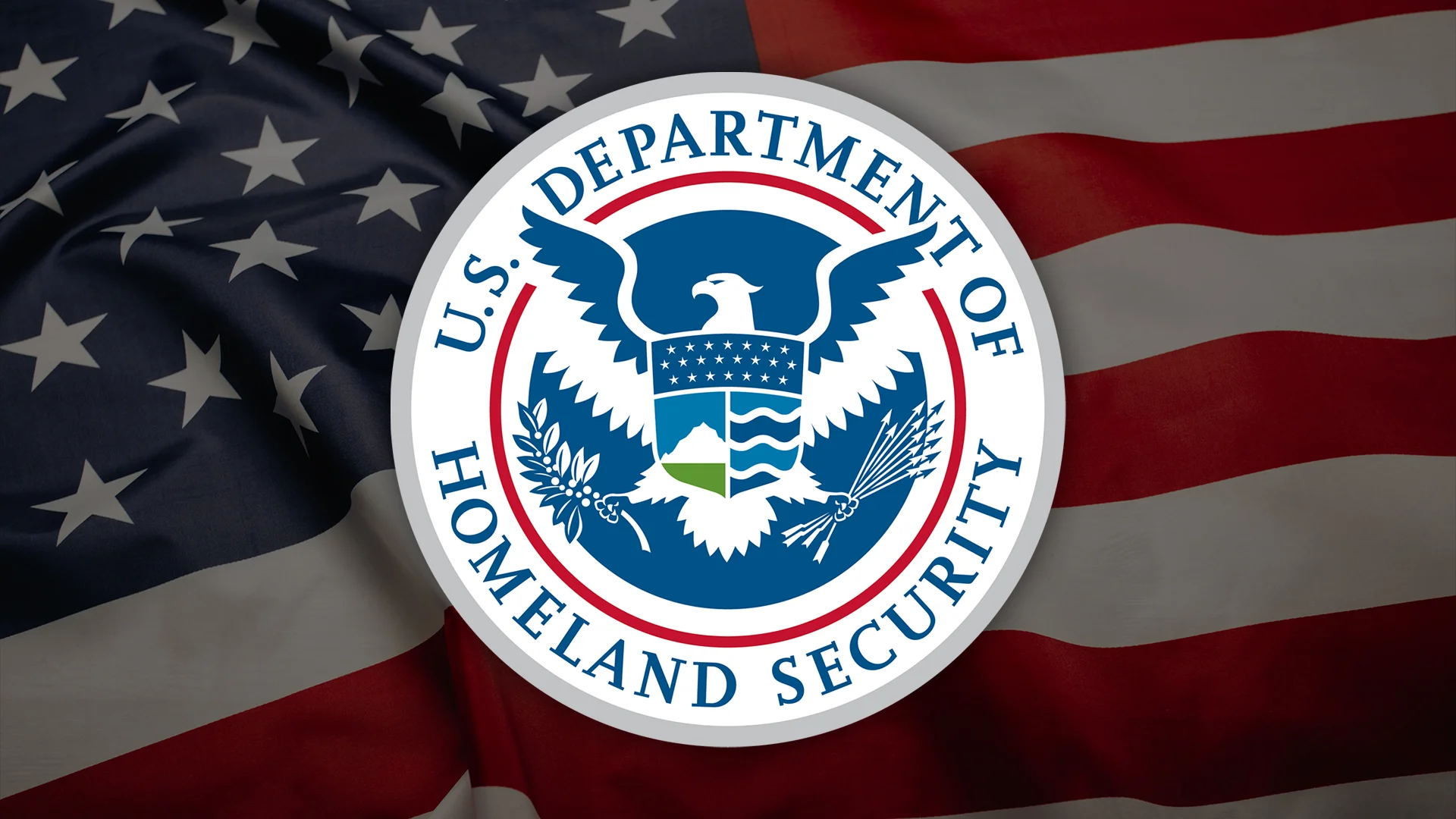 U.S. Department of Homeland Security seal.
